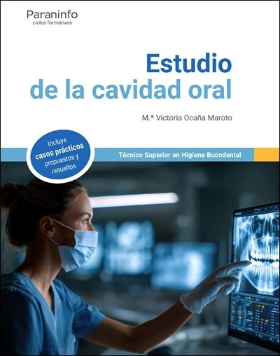 Estudio de la cavidad oral  Editorial Paraninfo