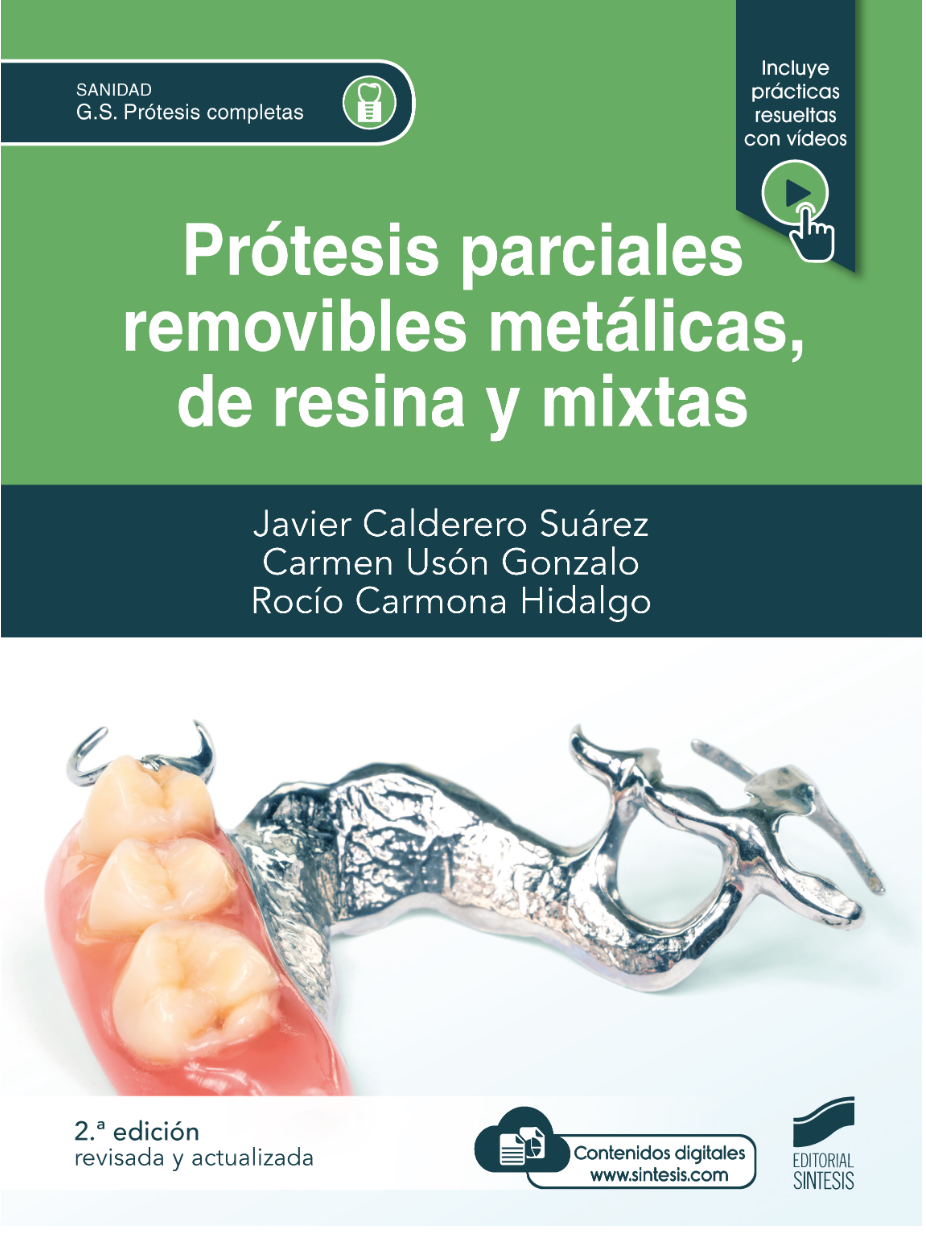 Prótesis parciales removibles metálicas, de resina y mixtas (2.ª edición revisada y actualizada)