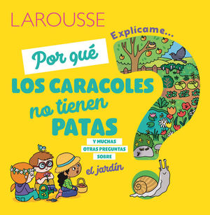 Explicame por que los caracoles no tienen patas