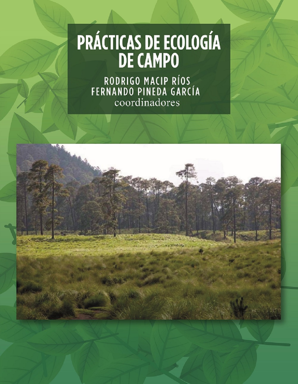 Prácticas de ecología de campo / UNAM
