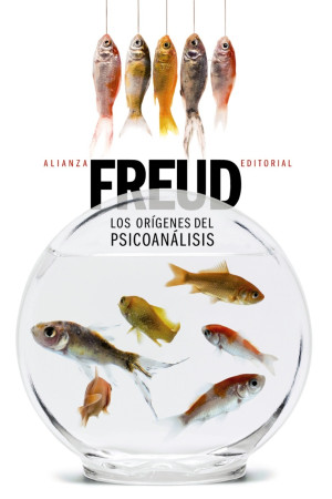 Los Orígenes Del Psicoanálisis  Editorial Alianza