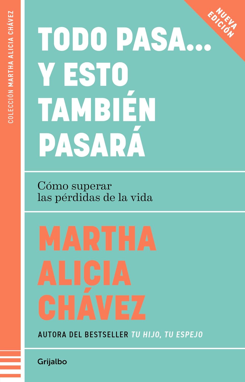 Todo Pasa... Y Esto También Pasará / Grijalbo