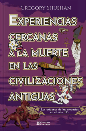 Experiencias cercanas a la muerte en las civilizaciones antiguas