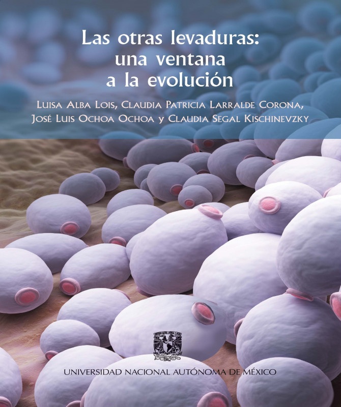 Las otras levaduras / UNAM
