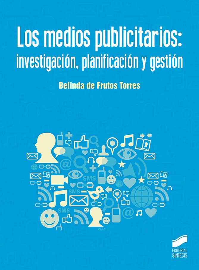 Los medios publicitarios: investigación, planificación y gestión