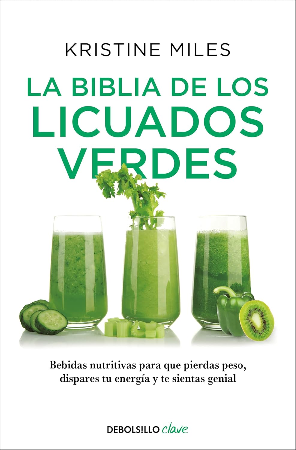La Biblia De Los Licuados Verdes / Debolsillo
