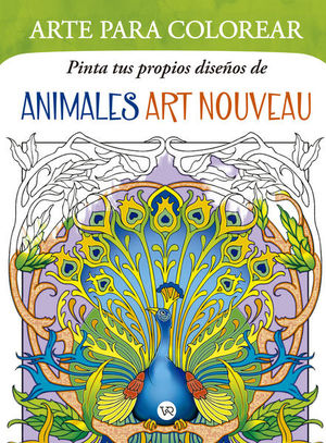 Arte para colorear Pinta tus propios diseños de Animales Art Nouveau