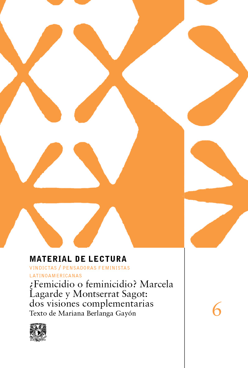 ¿Femicidio o feminicidio? Marcela Lagarde y Montserrat Sagot: dos visiones complementarias, Material de lectura