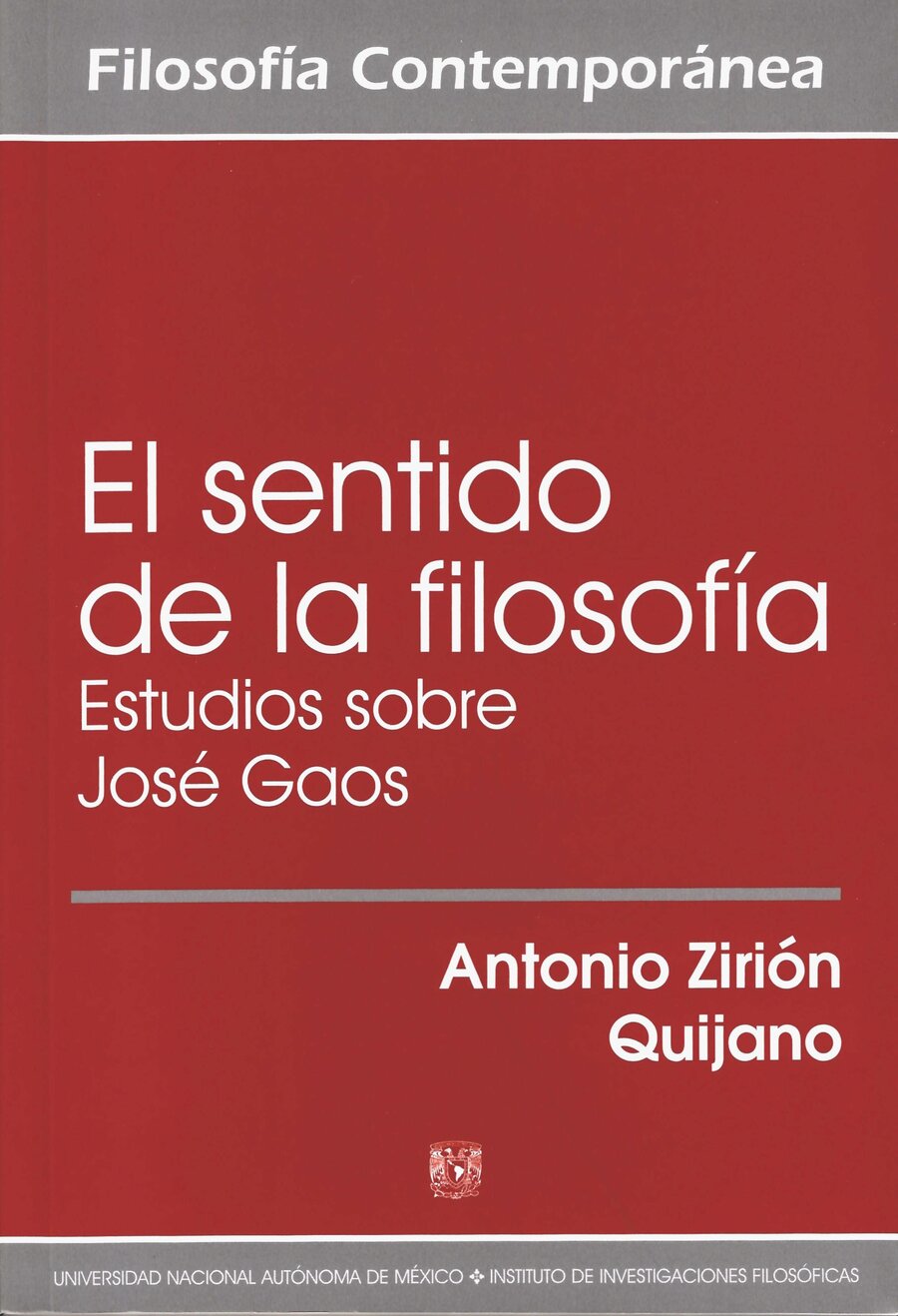 El sentido de la filosofía: estudios sobre José Gaos / UNAM