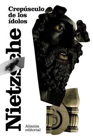 Crepúsculo De Los ídolos  Editorial Alianza