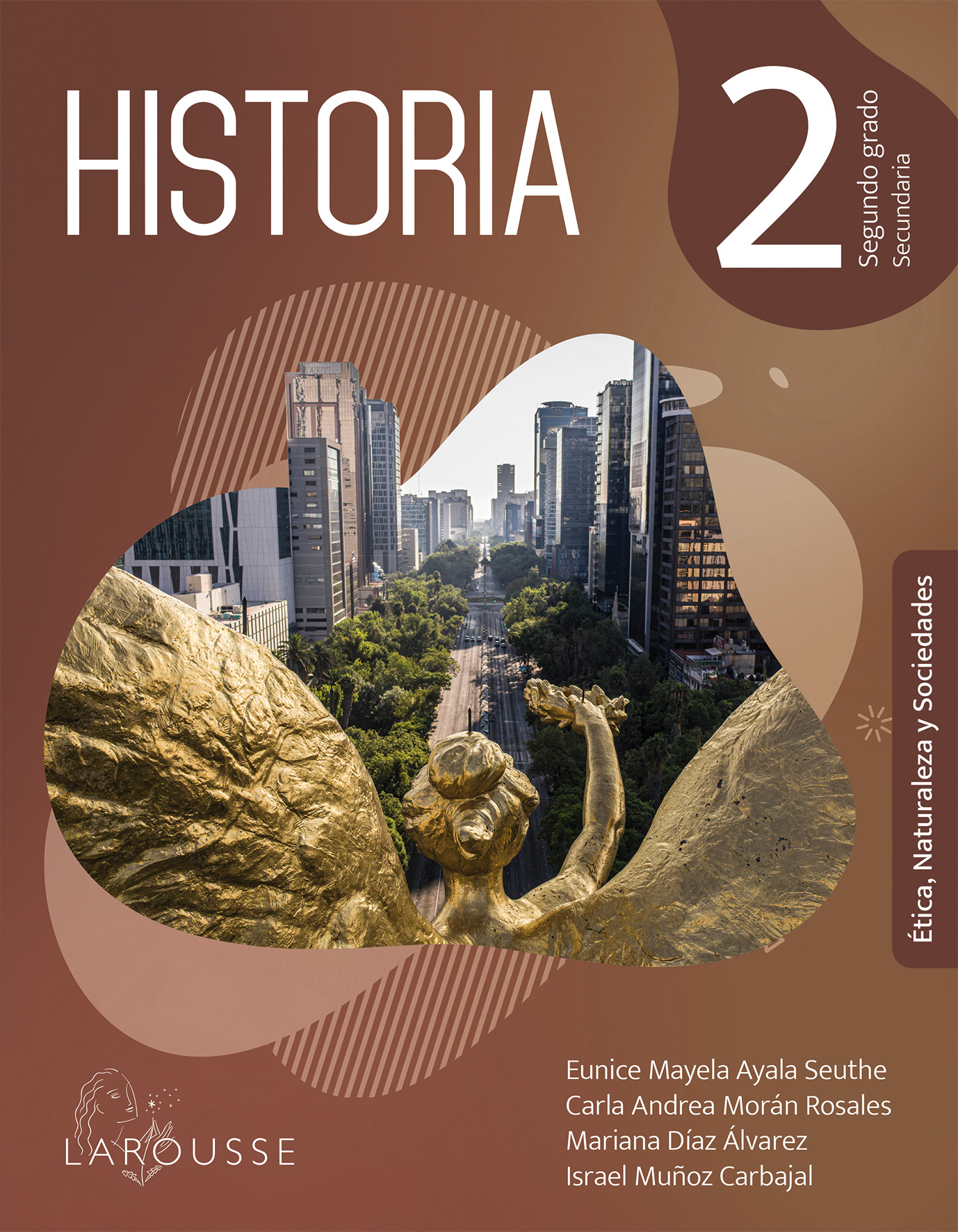 Historia 2 Secundaria - Autor Eunice Mayela - Editorial Larousse