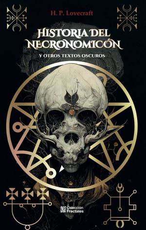 HISTORIA DEL NECRONOMICON Y OTROS TEXTOS OSCUROS PD