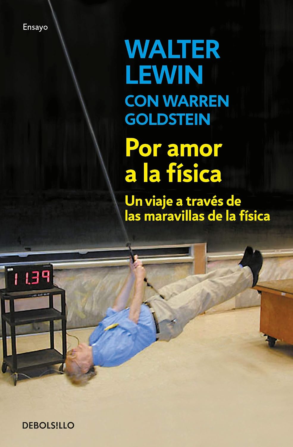 Por Amor A La Física. Un Viaje A Través De Las Maravillas De La Física / Debolsillo