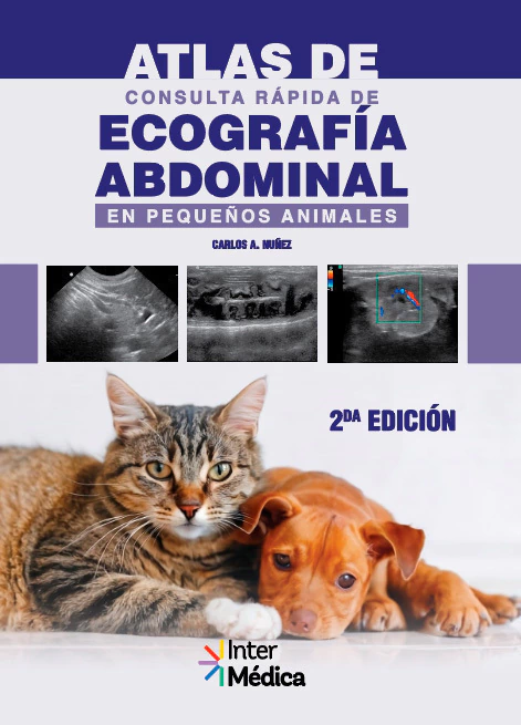 Atlas de Consulta Rápida de Ecografía Abdominal en Pequeños Animales 2 Edicíon InterMedica