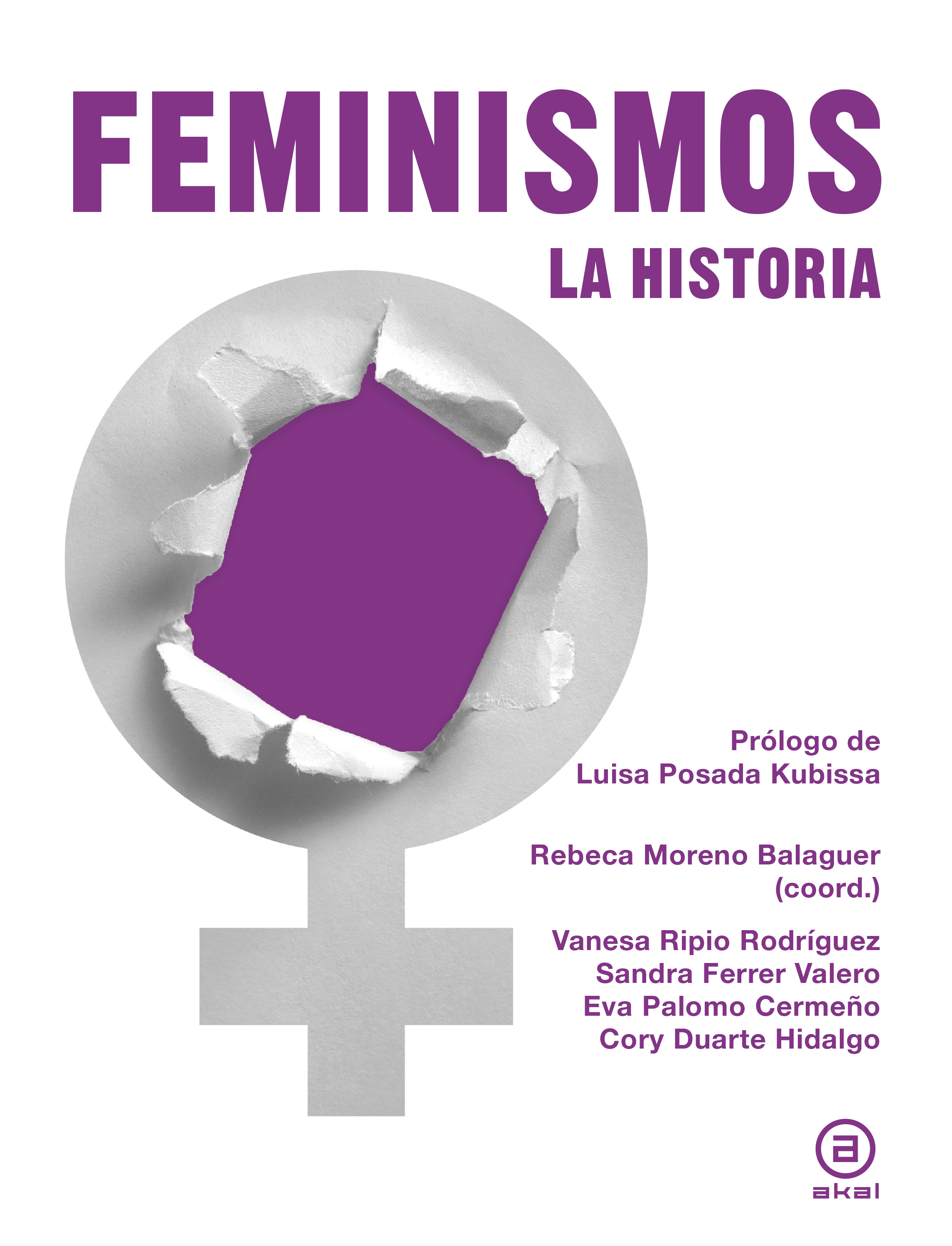 Feminismos La historia Akal