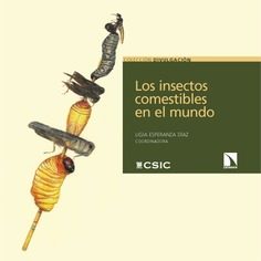 Los insectos comestibles en el mundo  Editorial Catarata