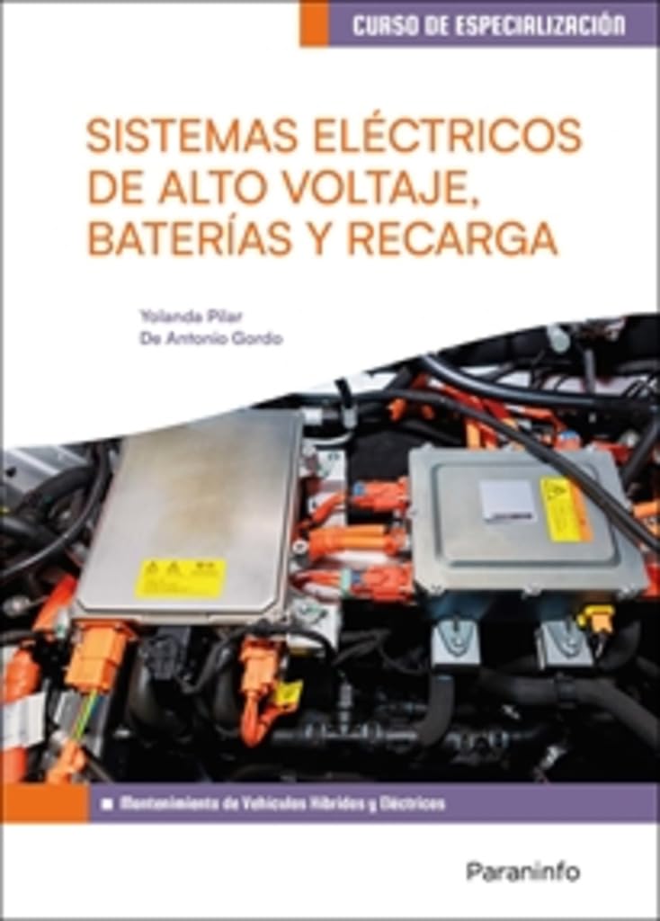 Sistemas eléctricos de alto voltaje, baterías y recarga