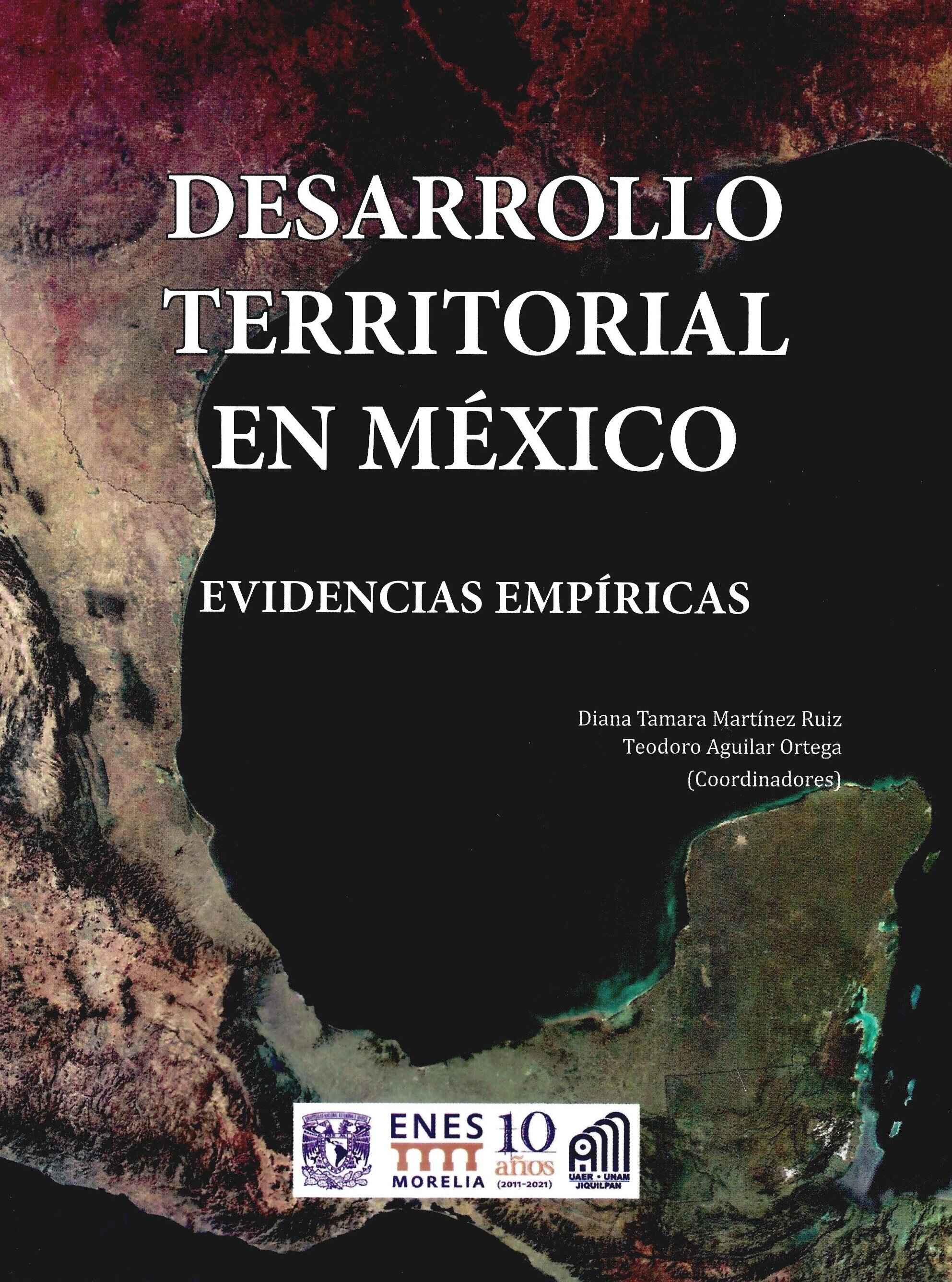 Desarrollo territorial en México. Evidencias empíricas / UNAM