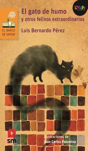EL GATO DE HUMO Y OTROS FELINOS EXTRAORDINARIOS  LORAN