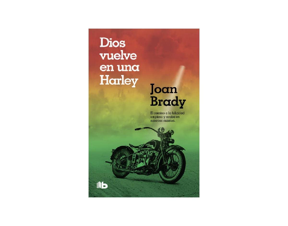 Dios Vuelve En Una Harley / B de bolsillo