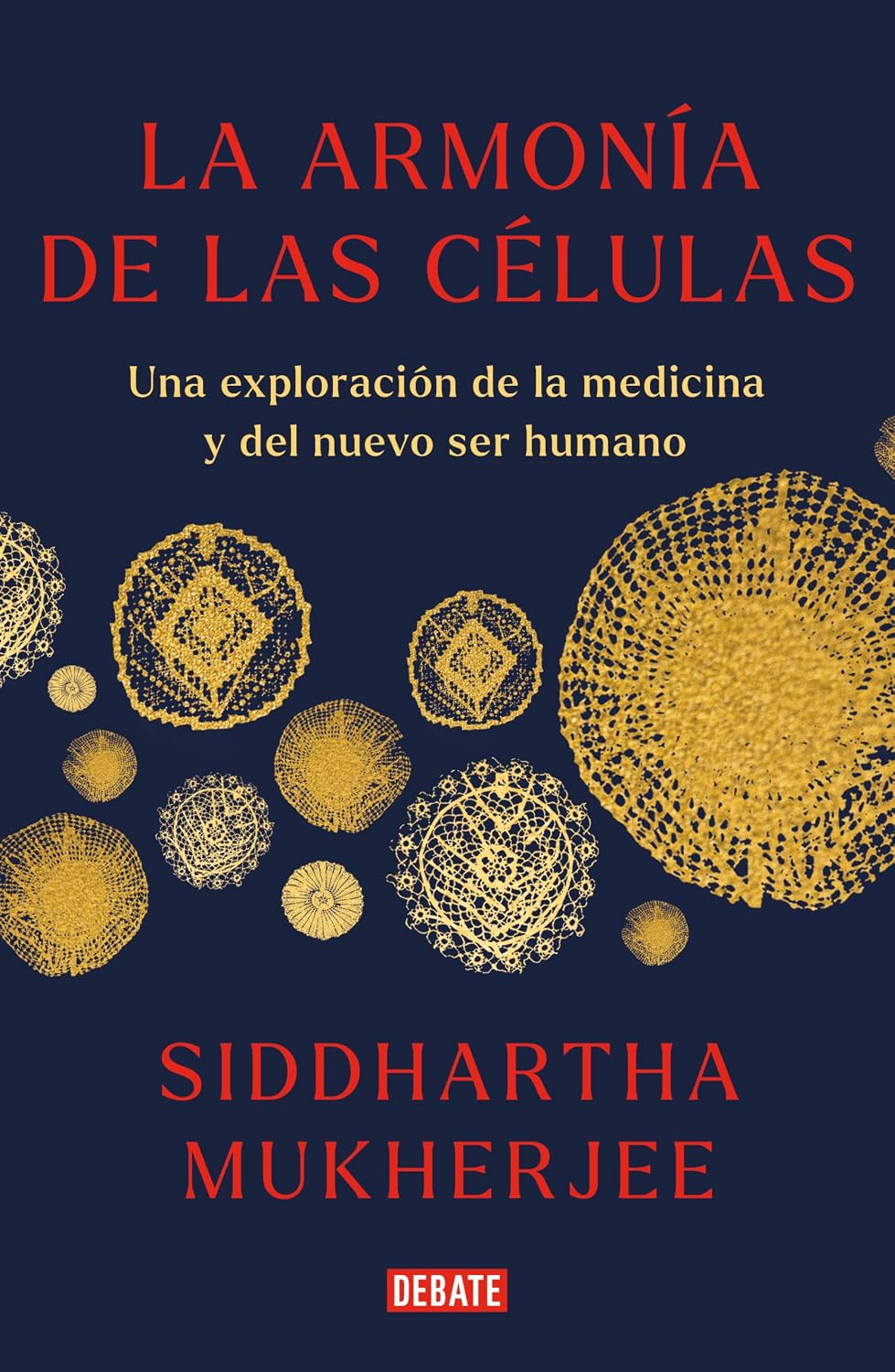 La Armonía De Las Células / Debate