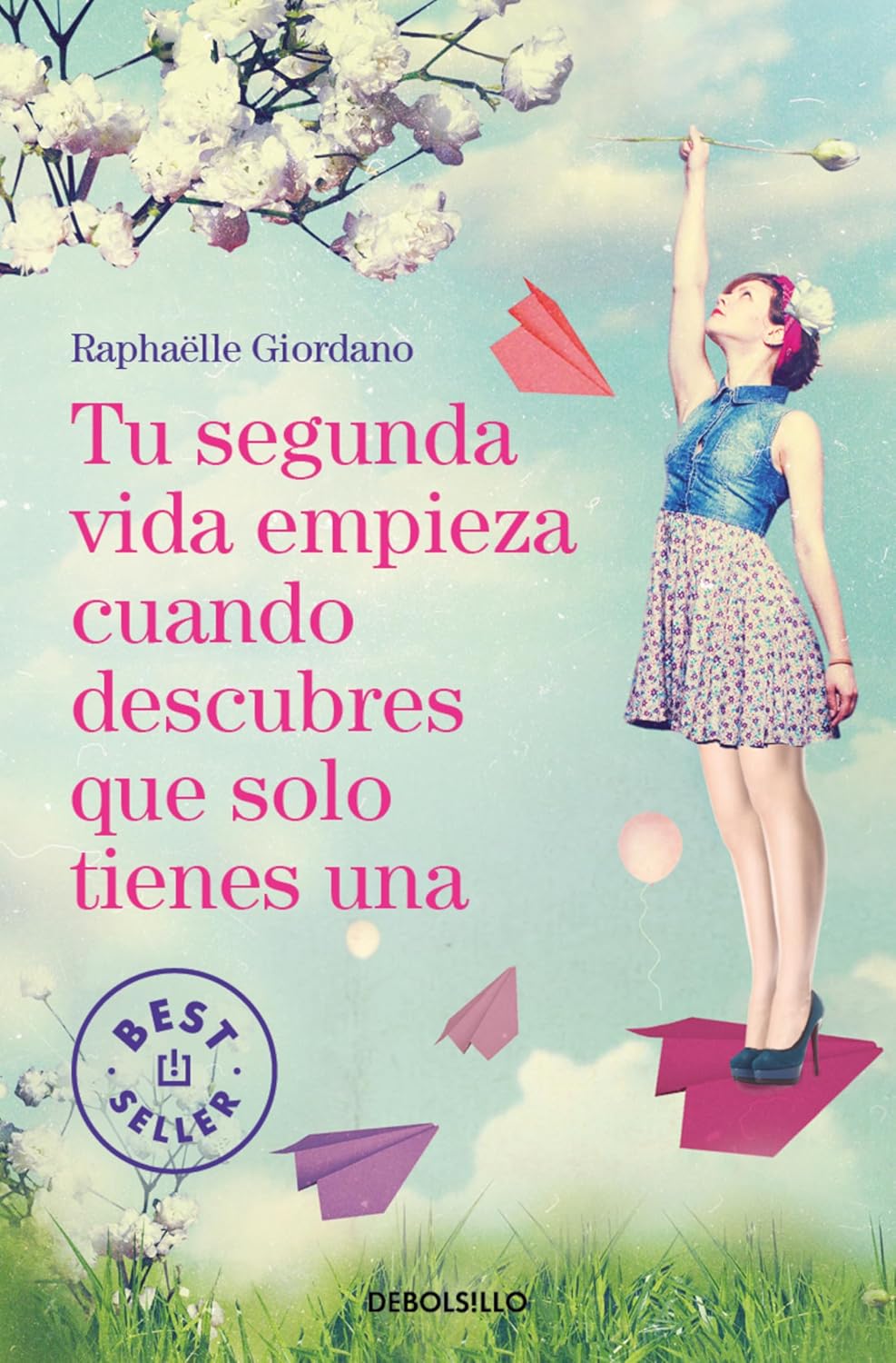 Tu Segunda Vida Empieza Cuando Descubres Que Solo Tienes Una / Debolsillo