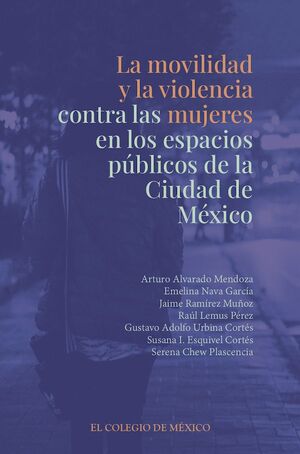 La Movilidad Y La Violencia Contra Las Mujeres En La Ciudad De México