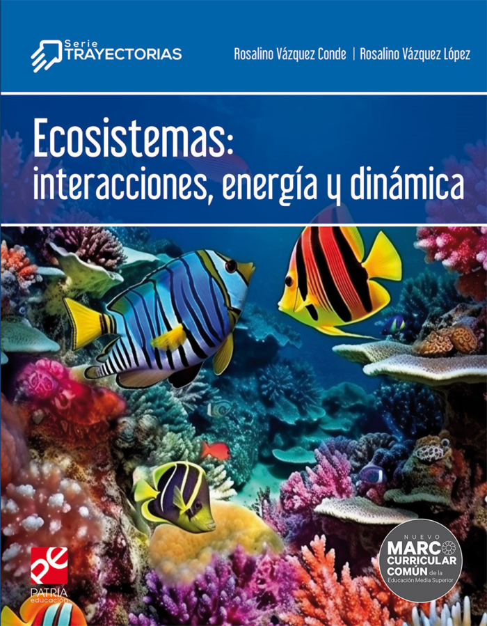 ECOSISTEMAS Interacciones Energia y Dinamica Serie Trayectorias Patria