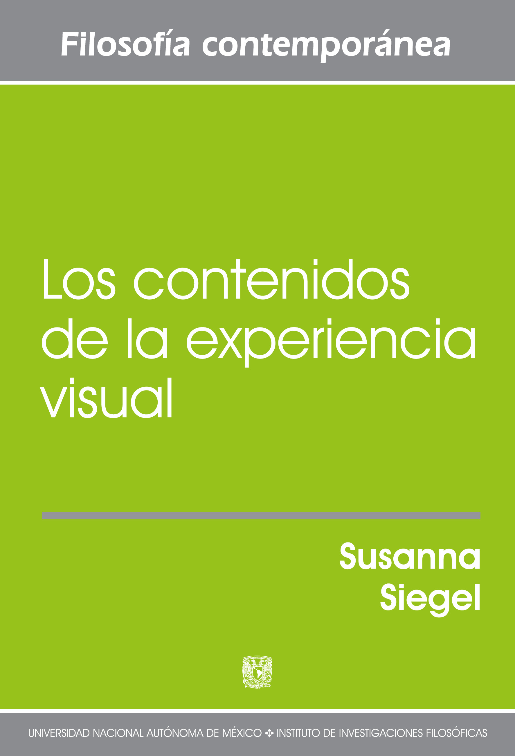 Los contenidos de la experiencia visual / UNAM