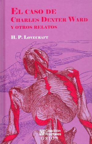 EL  CASO DE CHARLES DEXTER WARD Y OTROS RELATOS  ORION DE BOLSILLO