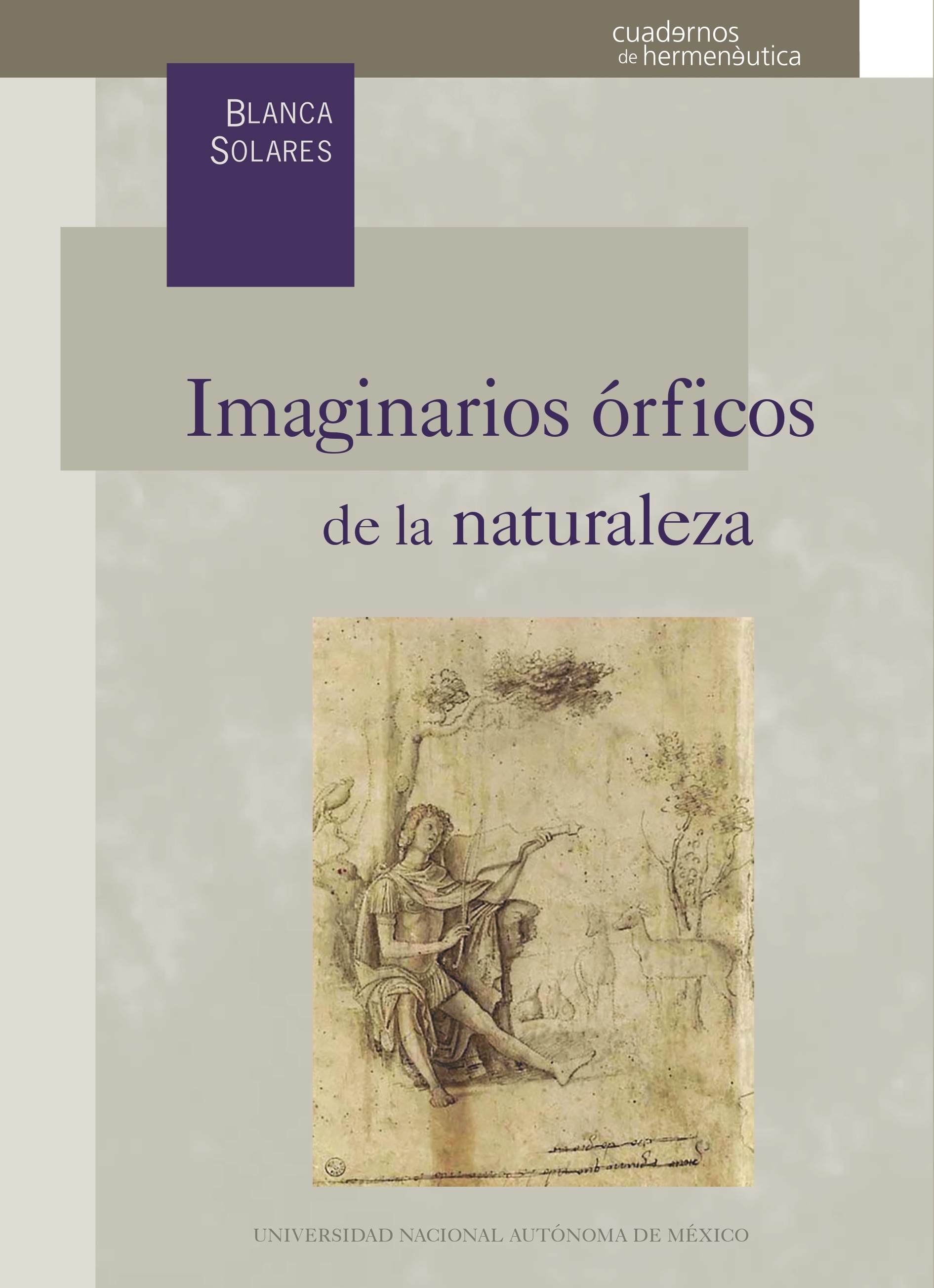 Imaginarios órficos de la naturaleza / UNAM