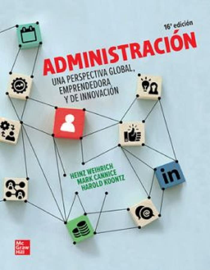 Administracion una prespectiva global emprendedora y de innovacion 16 ed Mc Graw Hill
