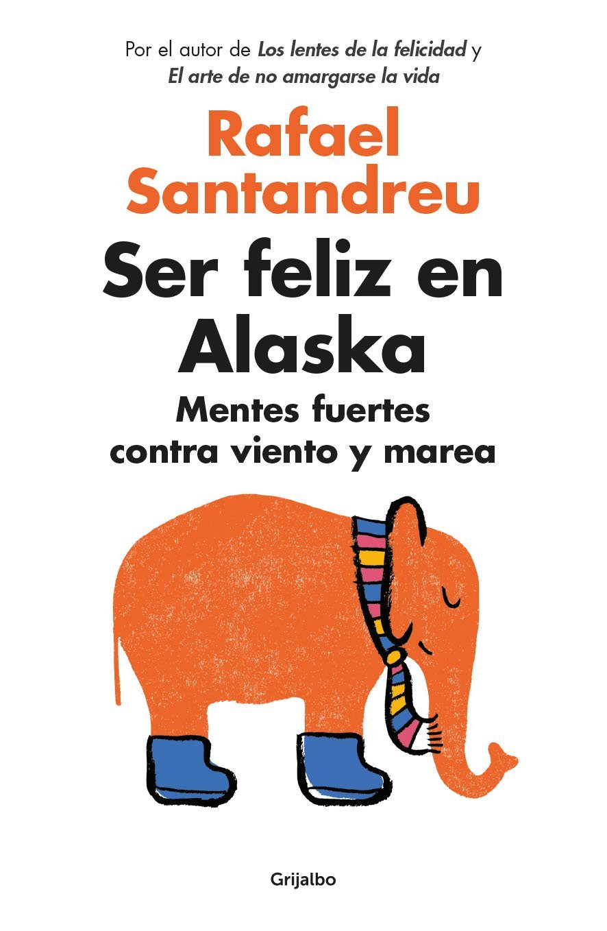 Ser Feliz En Alaska / Grijalbo