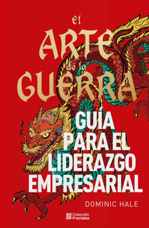 El arte de la guerra  guia para el liderazgo empresarial