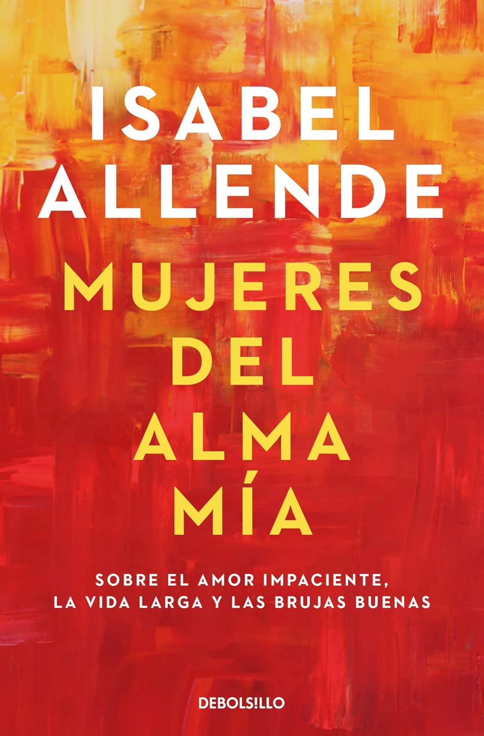 Mujeres Del Alma Mía / Debolsillo